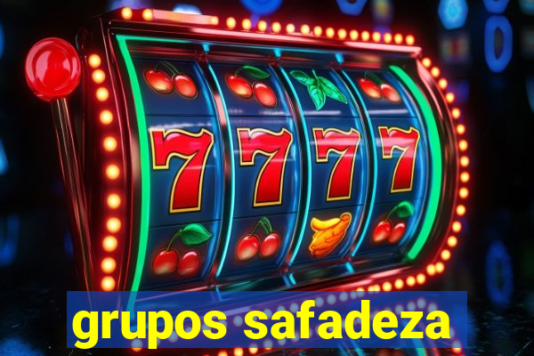 grupos safadeza